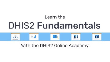 Learn the Fundamentals of DHIS2 with the Online Academy