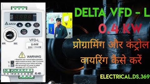 How To Delta VFD control wiring and programming || DELTA VFD L #viral #viralvideo #electrical.Ds.369