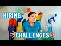 The Challenges of Hiring Staff - House Cleaning