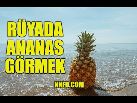 Video: Muz Ve Ananas Neden Rüya Görür?