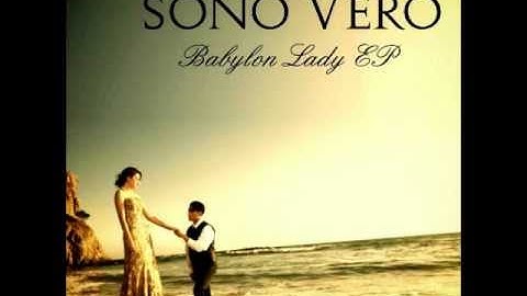 Sono Vero - Babylon Lady
