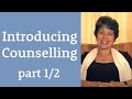 Introducing Counselling (part 1 of 2)