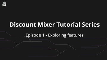 Discount Mixer Tutorial Series – Episode 1 🚀