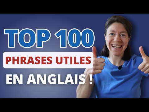100 PHRASES UTILES POUR AVOIR UNE CONVERSATION EN ANGLAIS-les phrases les plus utiles pr débutant