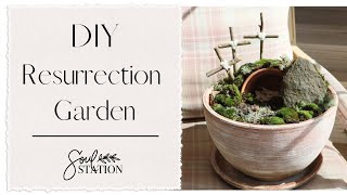 Let's Create A Resurrection Garden!
