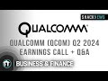 Qualcomm qcom q2 2024 earnings call  qa