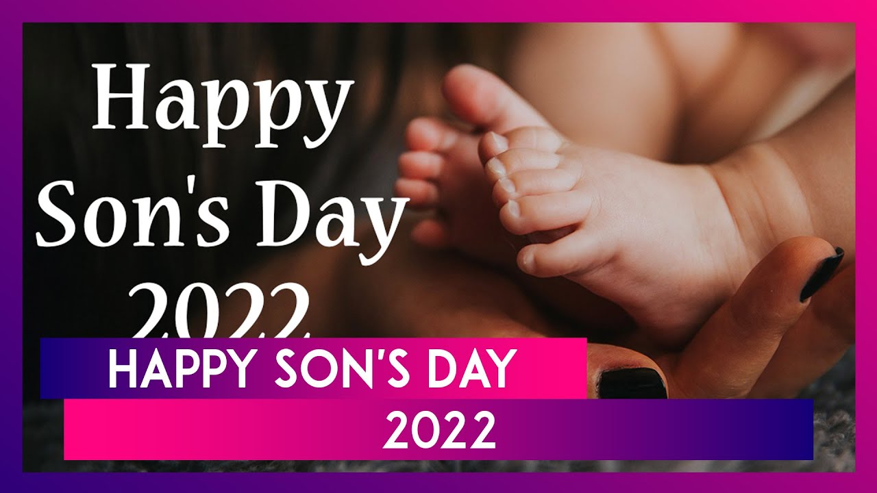 National Sons Day 2022 Quotes Emotional Messages, Best Greetings and