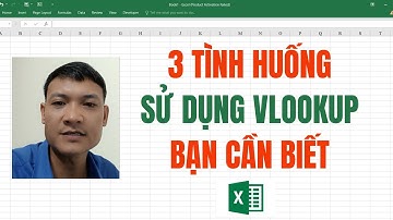 3 tình huống dùng hàm VLOOKUP trong Excel bạn cần biết | Excel Thầy Cảnh