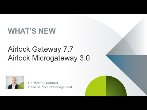 Airlock Gateway 7 7 and Microgateway 3 0 Webinar English