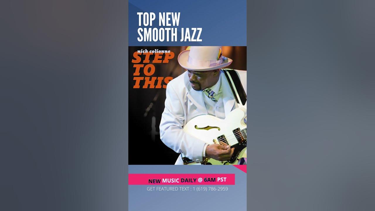 "Nick Colionne - Step To This (@ncolionne) | ▶️ SMOOTH JAZZ 2023 | JAZZ RADIO "Nick Colionne - Step To This (@ncolionne) | ▶️ SMOOTH JAZZ 2023 | JAZZ RADIO