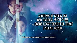 Scars leave beautiful trace 카더가든 –  English Cover Alchemy of souls ost Resimi