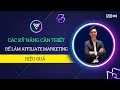 Các Kỹ Năng Cần Có Để Làm Affiliate Marketing Hiệu Quả - Thái Việt MMO