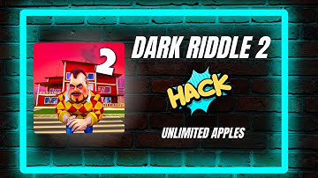 Dark Riddle 2 Hack Mod | Dark Riddle 2 Unlimited Apples - Android & iOS.