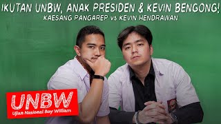 ANAK PRESIDEN BEGINI WAWASAN-NYA. KAESANG PANGAREP VS KEVIN HENDRAWAN | #UNBW