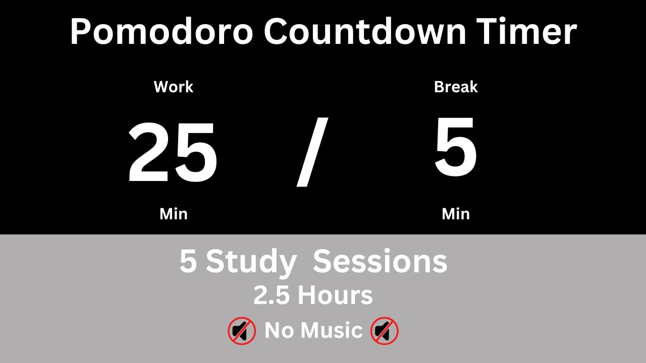 25 / 5 No Music | Black & Grey - Pomodoro Timer - 2.5 hours study ...