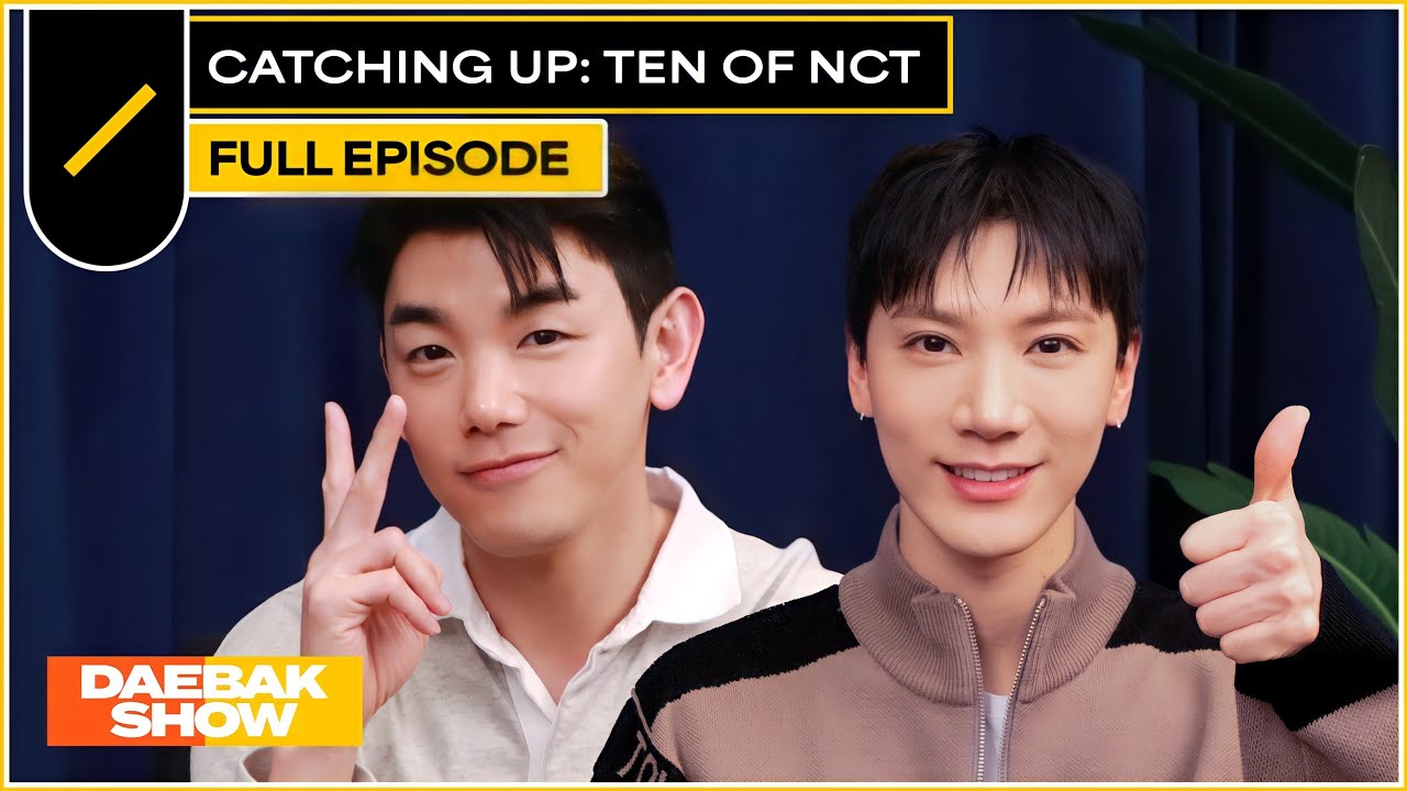 TEN of NCT Brings More than TEN Charms with his New Album 'TEN' 😉💯 | DAEBAK SHOW S3 EP19