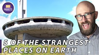 5 of the Strangest Places on Earth