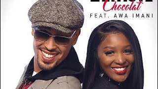 LARTISTE ft AWA IMANI - CHOCOLAT ( SPEED SONG ) Resimi