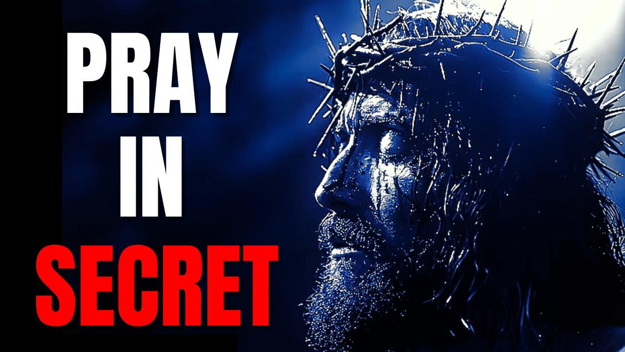 Matthew 6:6 — But you, when you pray, go into your room; and after closing the door