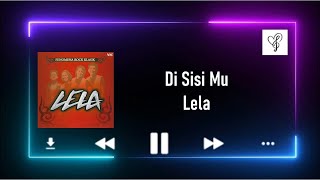 Di Sisi Mu - Lela