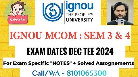 IGNOU MCOM : EXAM DATES 3RD & 4TH SEM FOR DEC TEE 2024