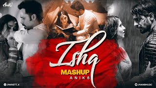 Ishq Mashup | ANIK8 | Faheem Abdullah | Arijit Singh | Lut Gaye | Night Drive Mashup | Non-Stop