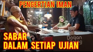 dik doank : pengertian iman, sabar dalam setiap ujian