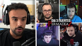 ILLOJUAN REACCIONA A LAS MUERTES DE PERMADEAZ 3 DIA 3