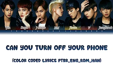 BTS - Can You Turn Off Your Phone (Color Coded Lyrics Ptbr_Eng_Rom_Han)