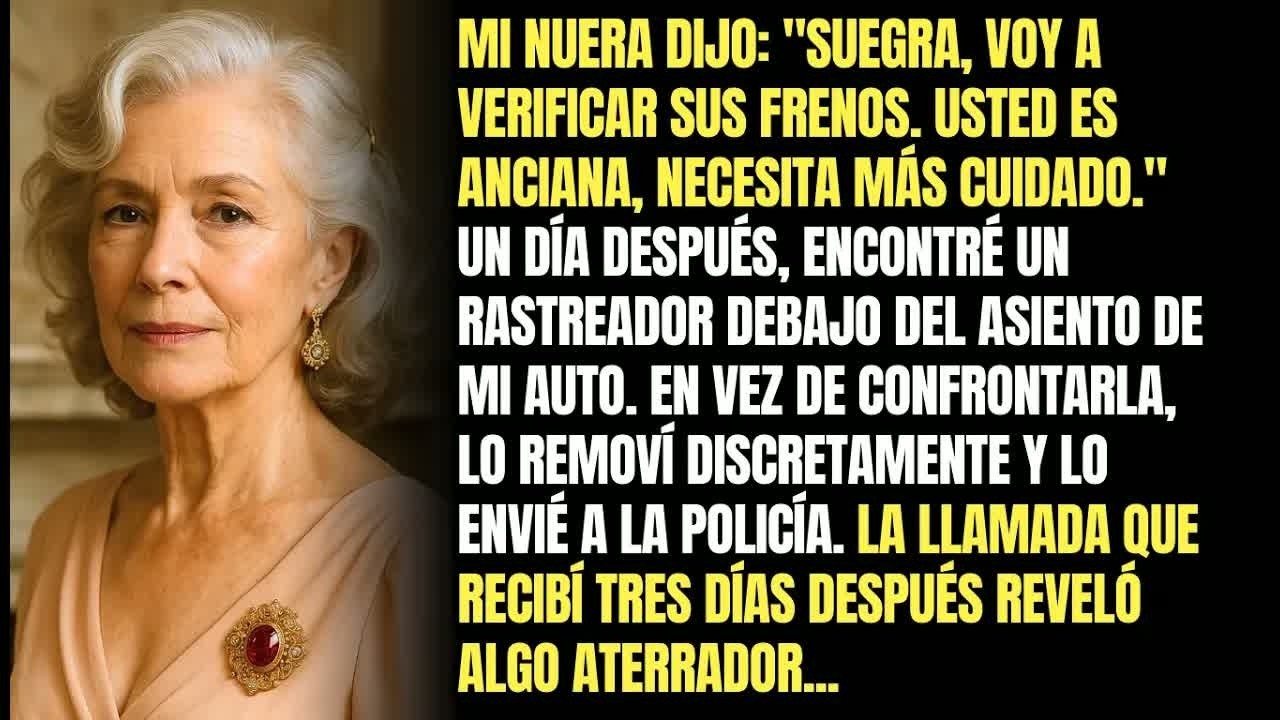 Descubrí El Rastreador De Mi Nuera En El Auto Y Lo Envié ＂A Donde Debía Ir＂ La Llamada Me Conmocionó