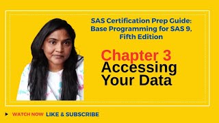 Chapter 3 of the SAS Prep Guide :  Accessing Your Data