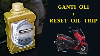 GANTI OLI DAN RESET ODO OIL UNTUK PEMULA || ALL NEW NMAX FT ENEOS MOLYBDENUM