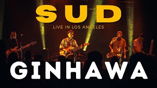Ginhawa - Sud LIVE in Los Angeles