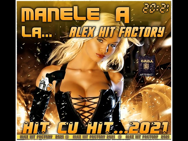Manele A la 𝐀𝐋𝐄𝐗 𝙃𝙄𝙏 𝐅𝐀𝐂𝐓𝐎𝐑𝐘 2021 class=