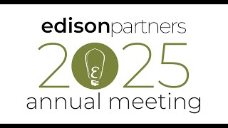 Edison Partners 2025 Annual Meeting
