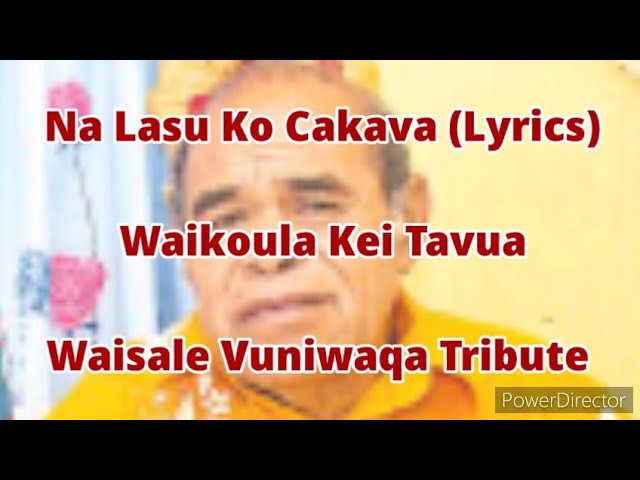 Na Lasu Ko Cakava (Lyrics) - Waikoula Kei Tavua class=