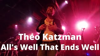 Watch Theo Katzman Alls Well That Ends Well video