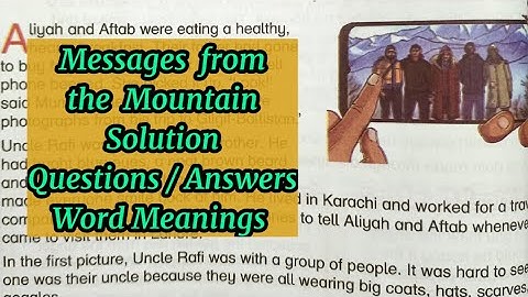 Messages from the Mountain | Solved Exercise A | Questions / Answers | New Oxford Modern English