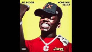 Big Boogie 'Home Girl Remix' (Clean Audio)