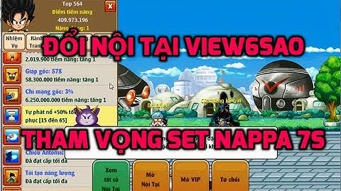 Ngọc Rồng Online - Đổi nội tại víp cho View6sao, Tham vọng đập set kích hoạt nappa lên 7 sao