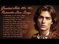 Greatest Hits Romantic Love Songs 💖 | 80's 90's Soft Rock Ballads - Playlist Vol. 52