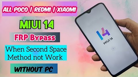 All Redmi | Poco | XIAOMI MIUI 14 FRP Byapss without PC | Second Space Method not work Solution