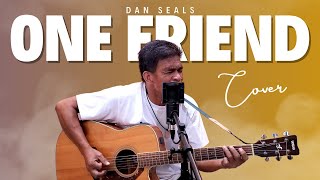 One friend - Dan Seals (Nato and Shy Cover)