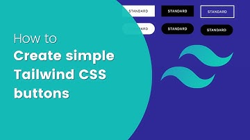 How to Create Tailwind CSS Buttons?