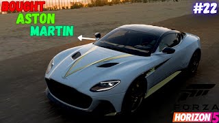 BOUGHT ASTON MARTIN DBS 19 IN FORZA HORIZON 5 GAMEPLAY #22