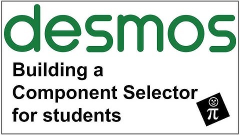 Create a Component Selector with Desmos CL