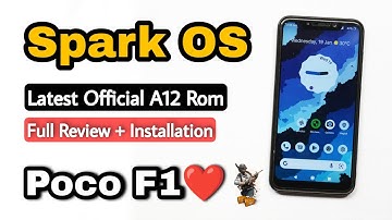 Spark OS For Poco F1. Install Android 12 Spark OS On Poco F1. Full Review & Installation