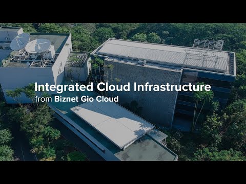 Integrated Cloud Infrastructure from Biznet Gio Cloud
