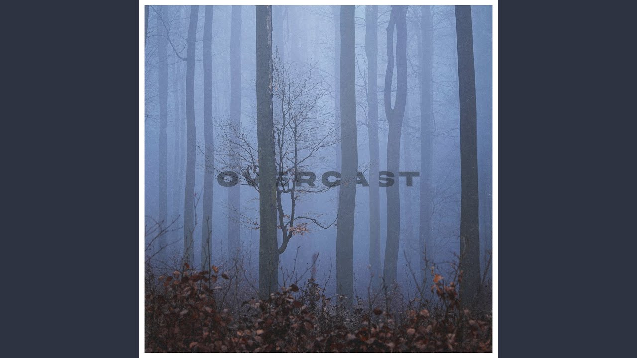 Watch overcast on YouTube Watch overcast on YouTube