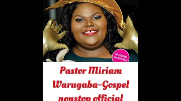 PR MIRIAM WARUGABA-MEEME YANGE GOSPEL NONSTOP OFFICIAL 2023 PRODUCED BY PADDYMAN(AUDIO ONE)